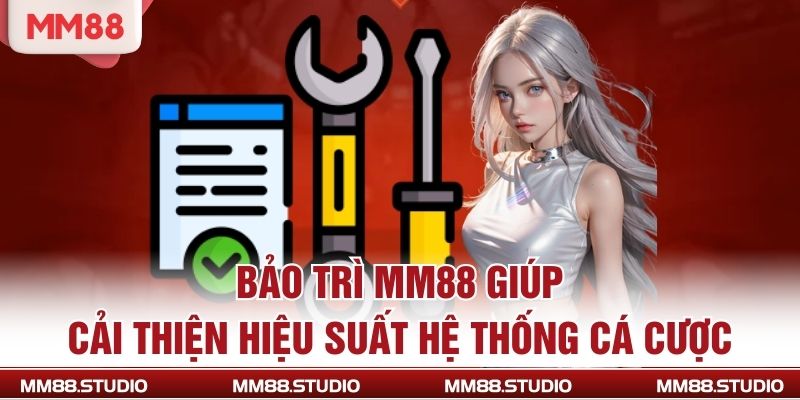 Bảo Trì MM88