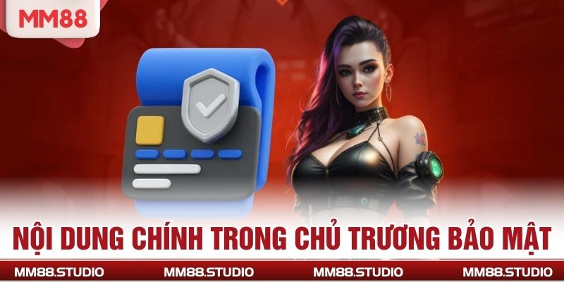 Nội dung chính trong chủ trương bảo mật