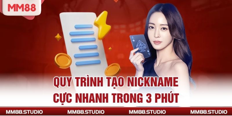 Quy trình tạo nickname cực nhanh trong 3 phút
